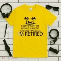 I'm Retried I Don't Want to Have To Can't Make Me T-Shirt thumb 5