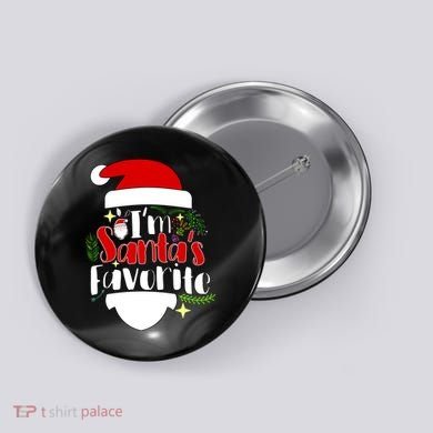 I'm Santa's Favorite Christmas Button