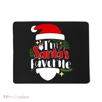 I'm Santa's Favorite Christmas Mousepad