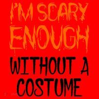 I'm Scary Enough With Out a Costume Halloween Santa Hat thumb 1