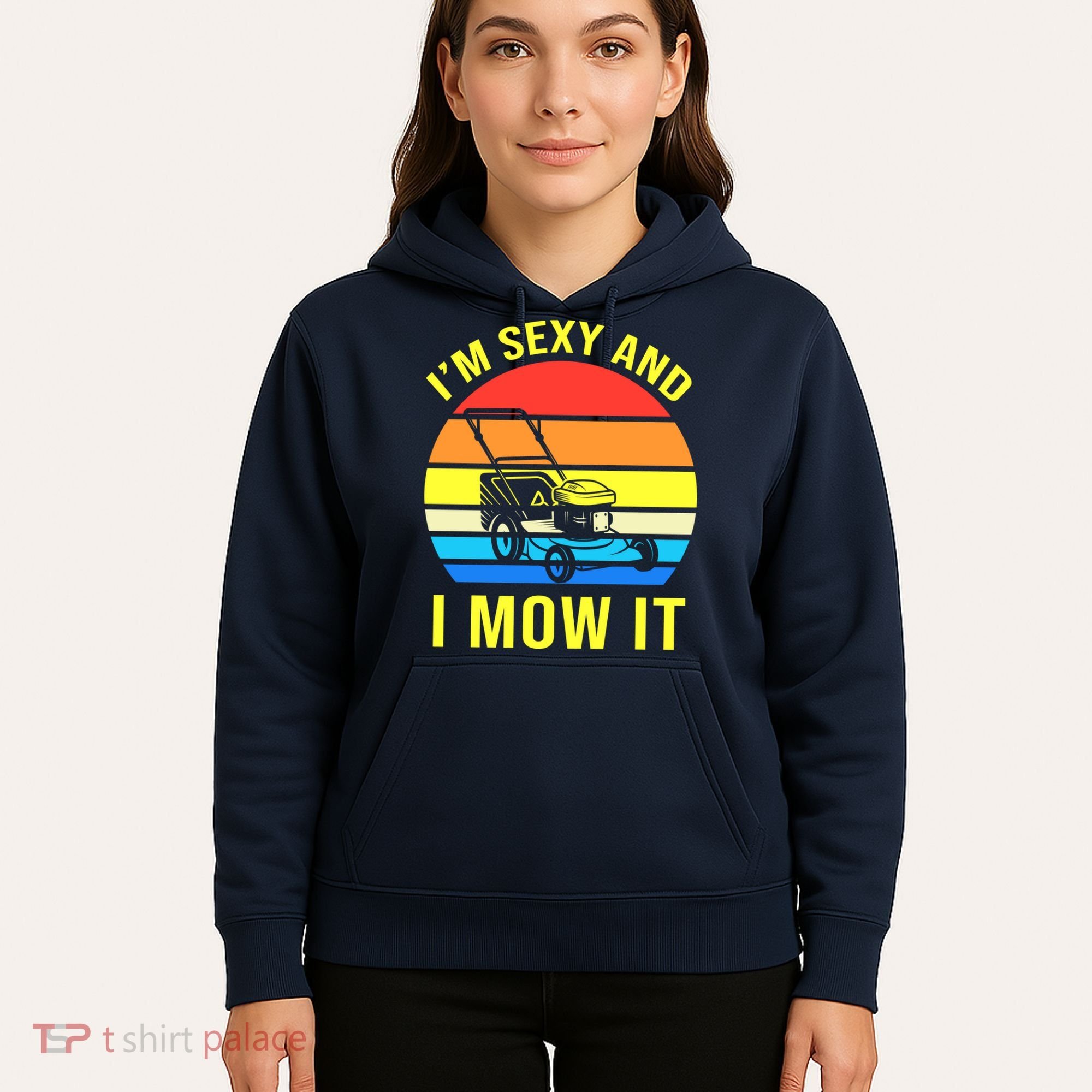 I'm Sexy And I Mow It Hoodie