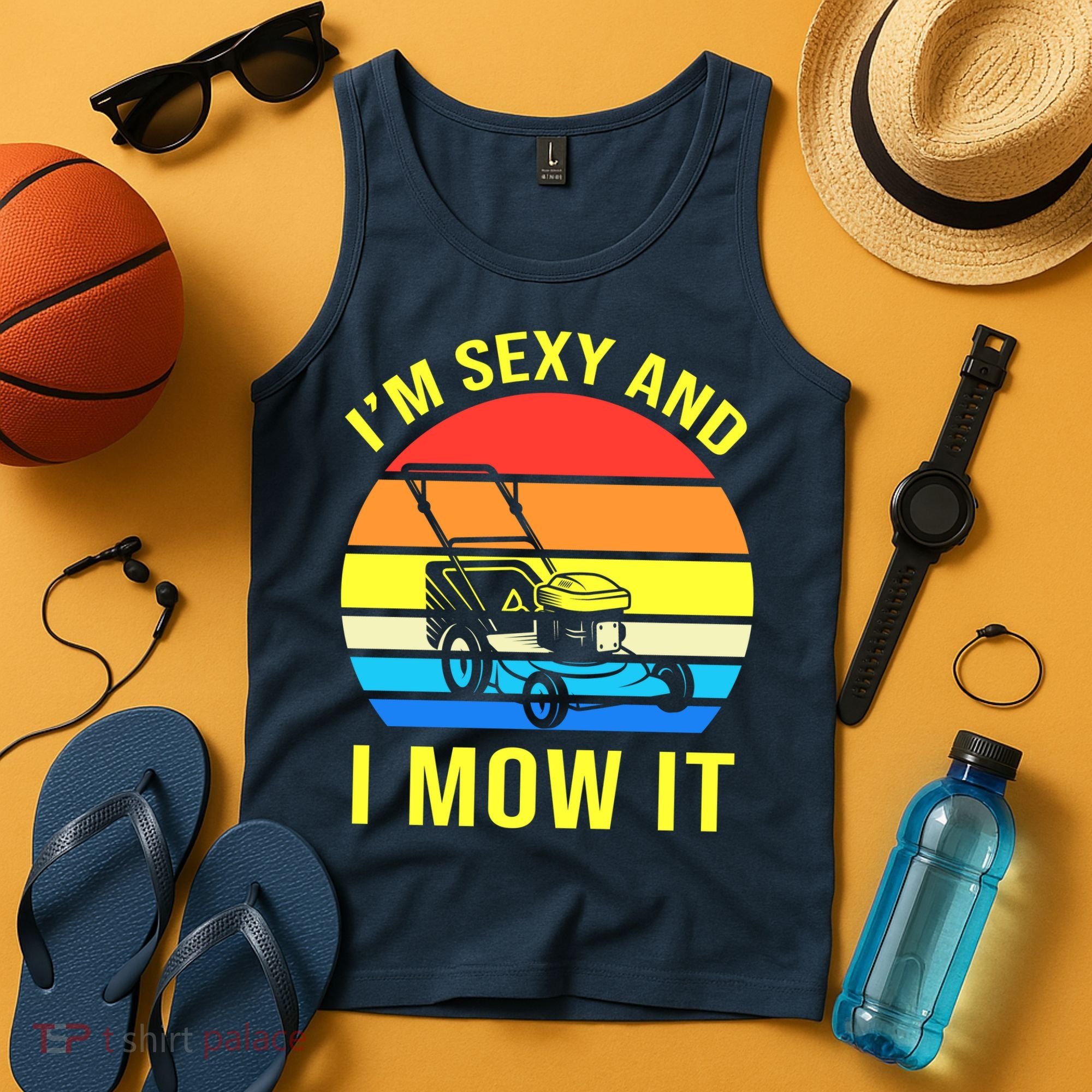 I'm Sexy And I Mow It Tank Top
