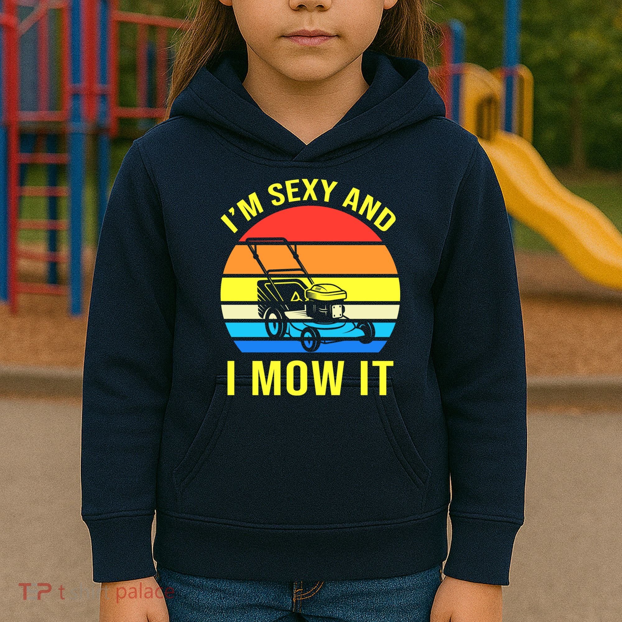 I'm Sexy And I Mow It Kids Hoodie