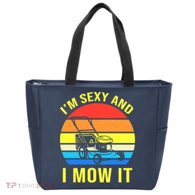 I'm Sexy And I Mow It Tote Bag