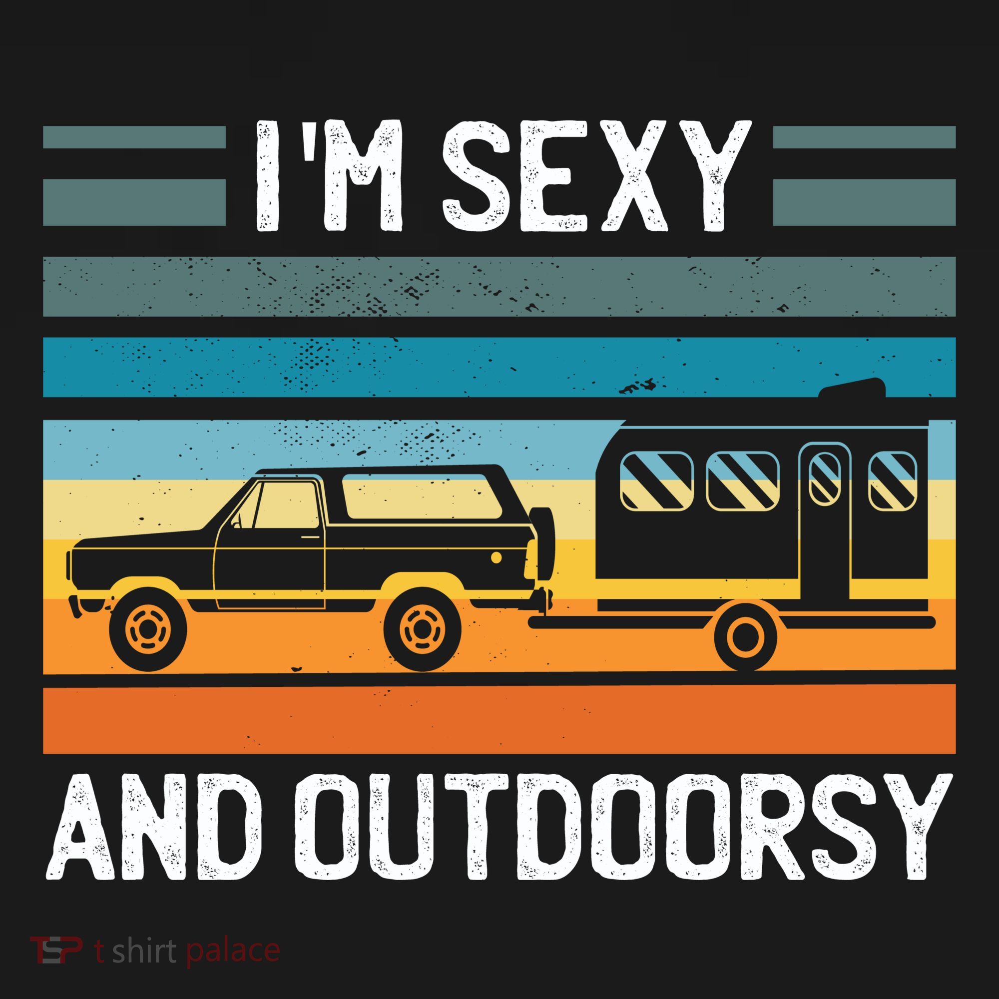 I'm Sexy And Outdoorsy Retro Road Trip Camper Backpack