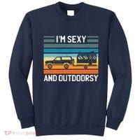 I'm Sexy And Outdoorsy Retro Road Trip Camper Sweatshirt thumb 0