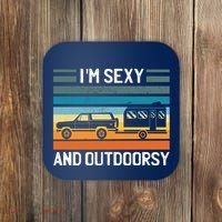 I'm Sexy And Outdoorsy Retro Road Trip Camper Coaster thumb 0