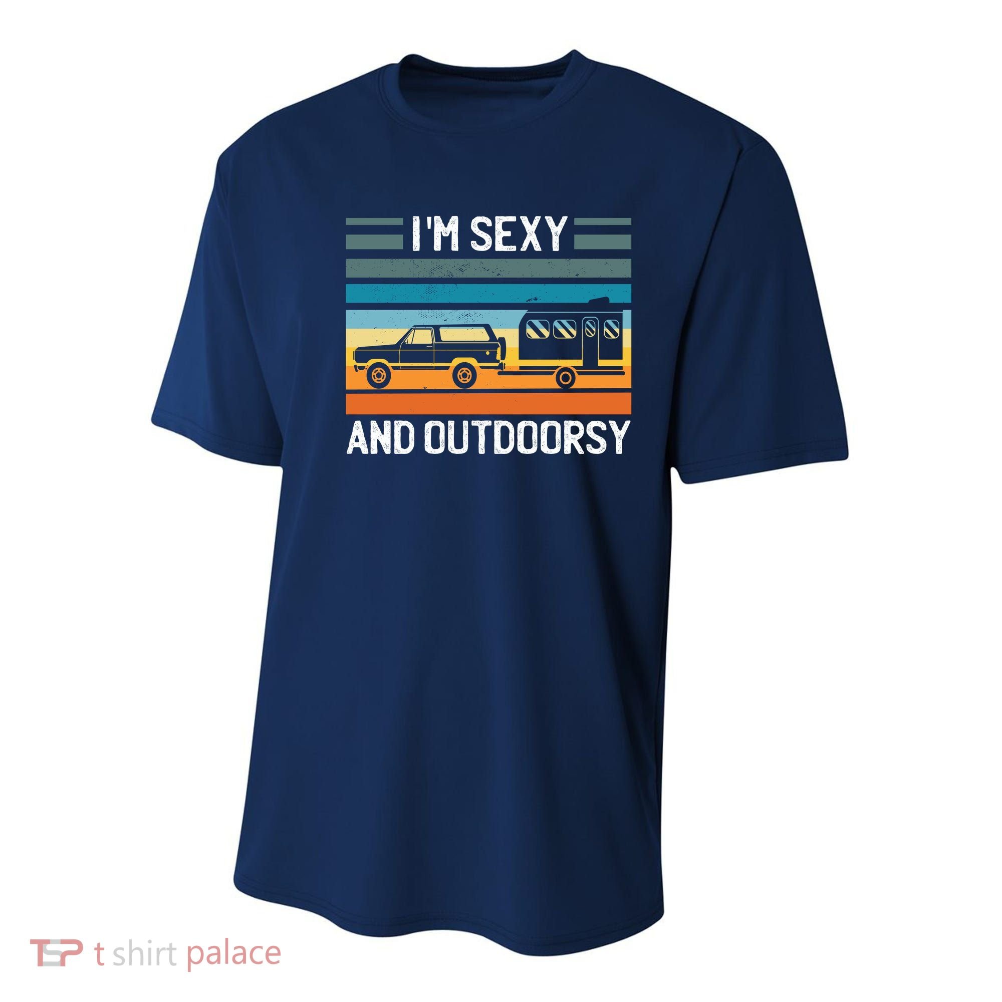I'm Sexy And Outdoorsy Retro Road Trip Camper Youth Performance Sprint T-Shirt