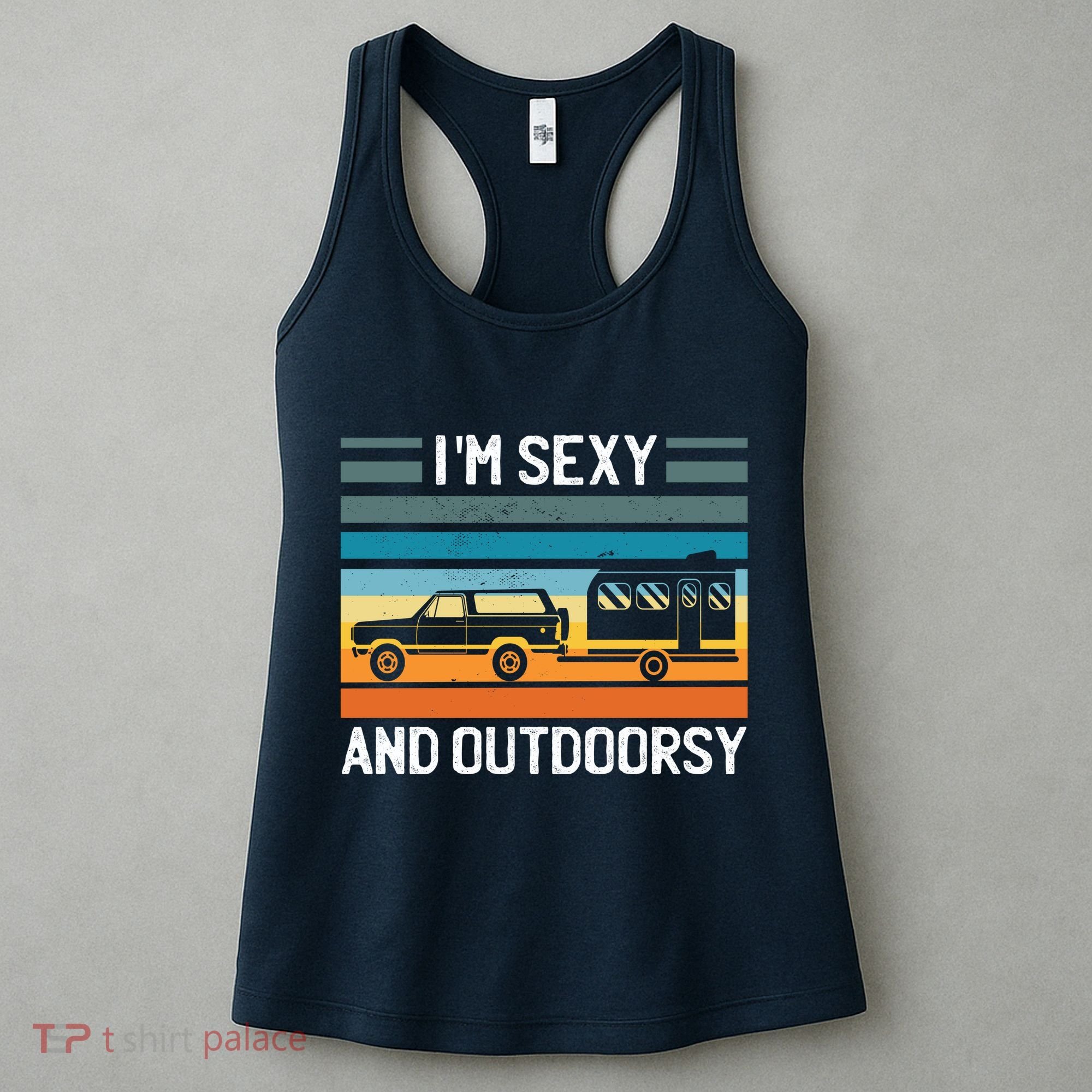 I'm Sexy And Outdoorsy Retro Road Trip Camper Women's Tank Top