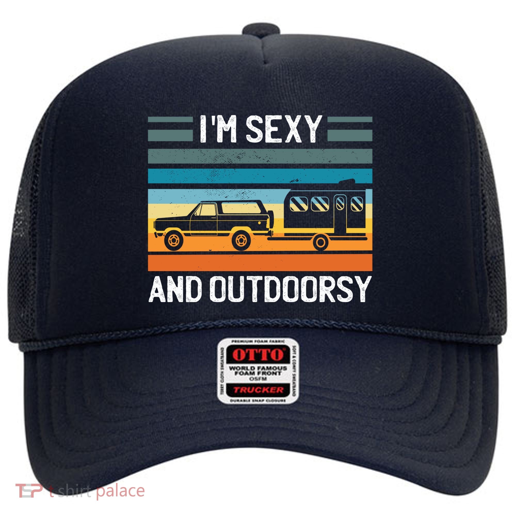 I'm Sexy And Outdoorsy Retro Road Trip Camper Hat