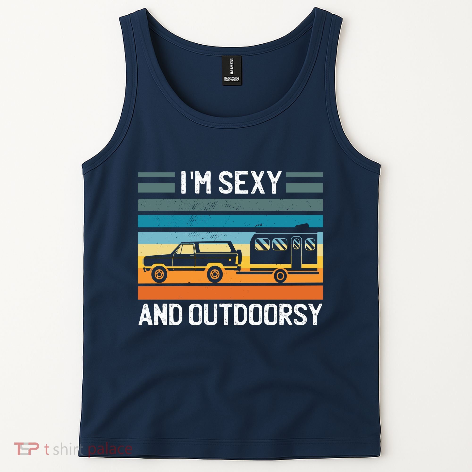 I'm Sexy And Outdoorsy Retro Road Trip Camper Tank Top