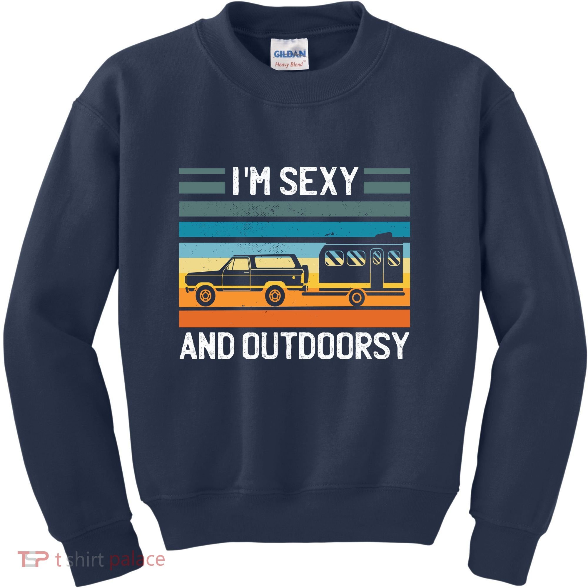 I'm Sexy And Outdoorsy Retro Road Trip Camper Kids Sweatshirt