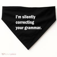 I'm Silently Correcting Your Grammar USA-Made Doggie Bandana thumb 0