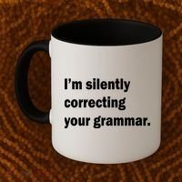 I'm Silently Correcting Your Grammar Coffee Mug thumb 2