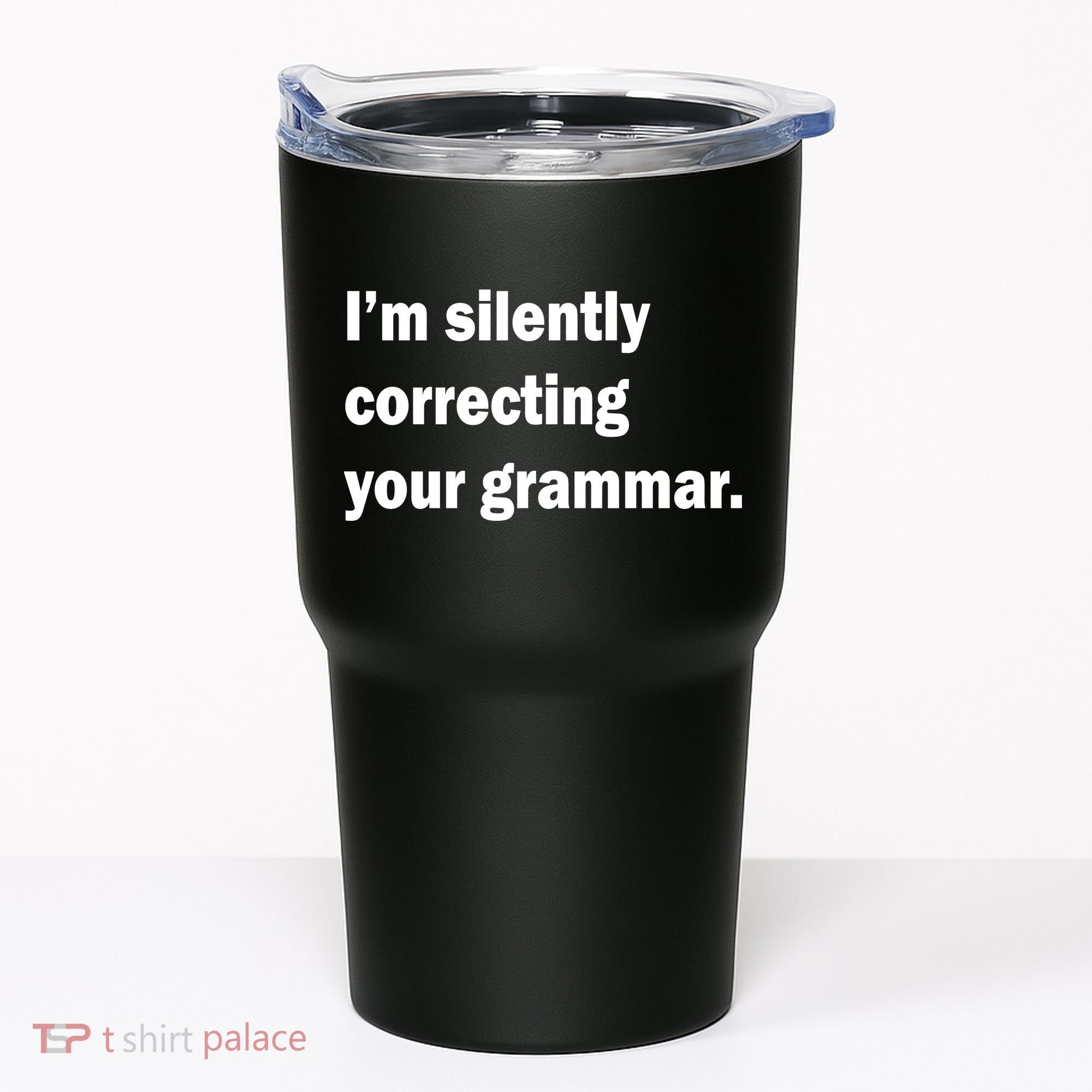I'm Silently Correcting Your Grammar Tumbler