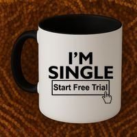 I'm Single Start A Free Trial Coffee Mug thumb 2