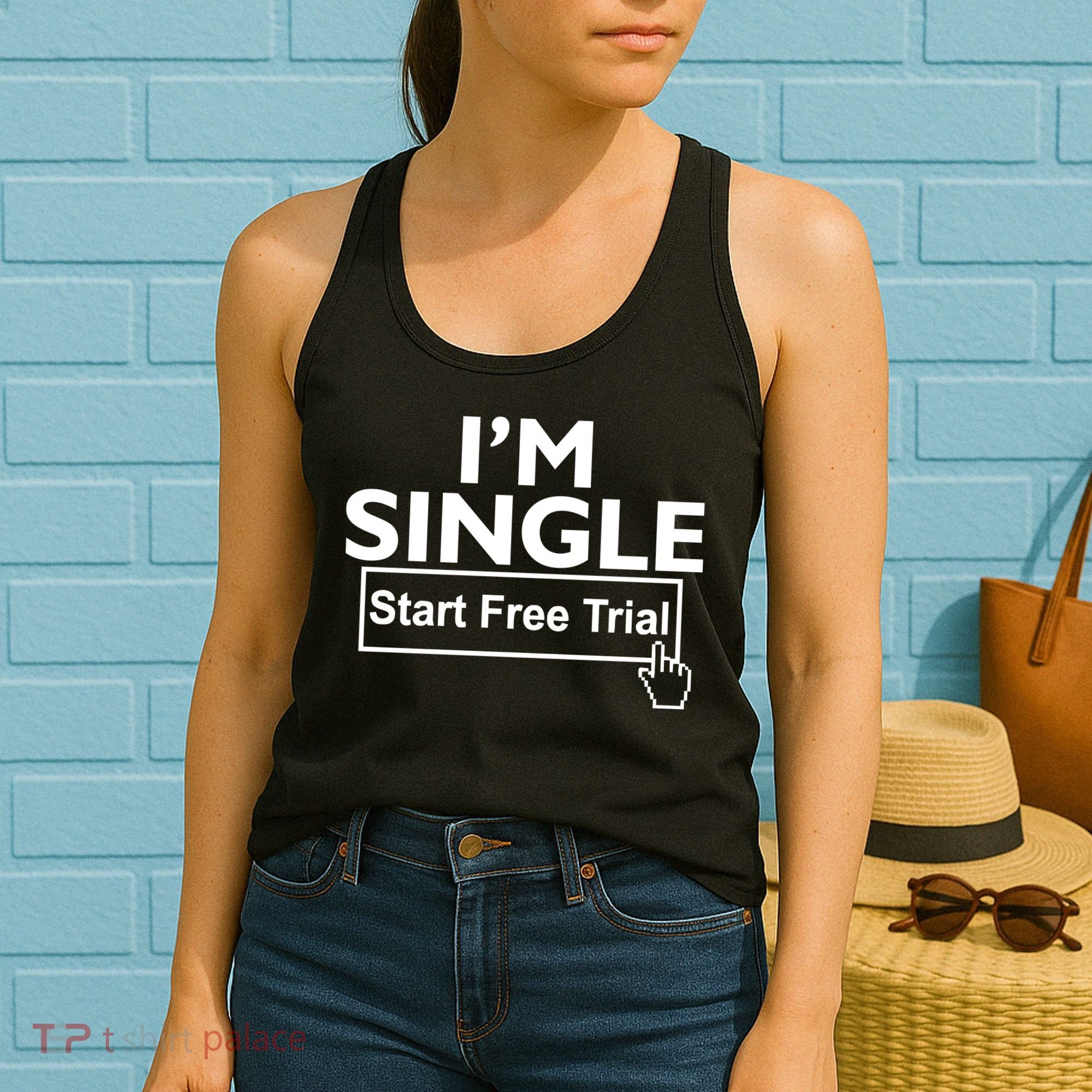 I'm Single Start A Free Trial Women's Tank Top