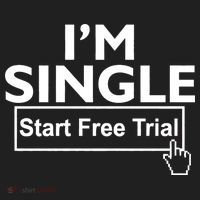 I'm Single Start A Free Trial Hat thumb 2