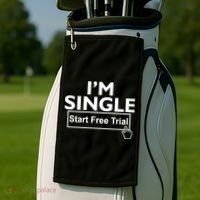 I'm Single Start A Free Trial Golf Towel thumb 2