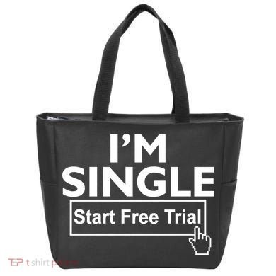 I'm Single Start A Free Trial Tote Bag