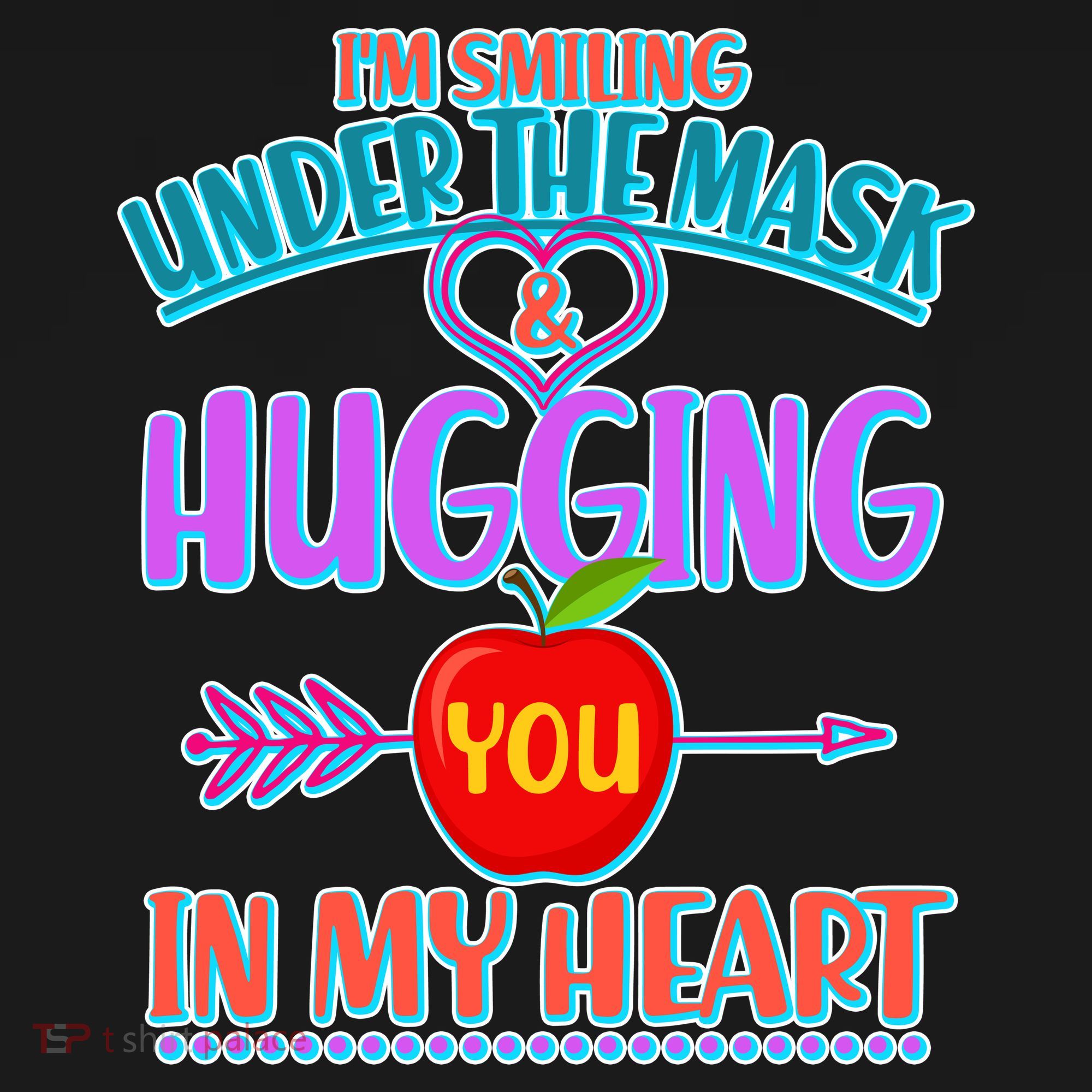 I'm Smiling Under The Mask & Hugging You In My Heart Ornament