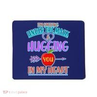 I'm Smiling Under The Mask & Hugging You In My Heart Mousepad thumb 0