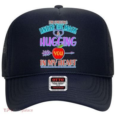 I'm Smiling Under The Mask & Hugging You In My Heart Hat