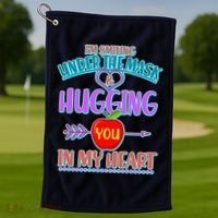 I'm Smiling Under The Mask & Hugging You In My Heart Golf Towel thumb 1