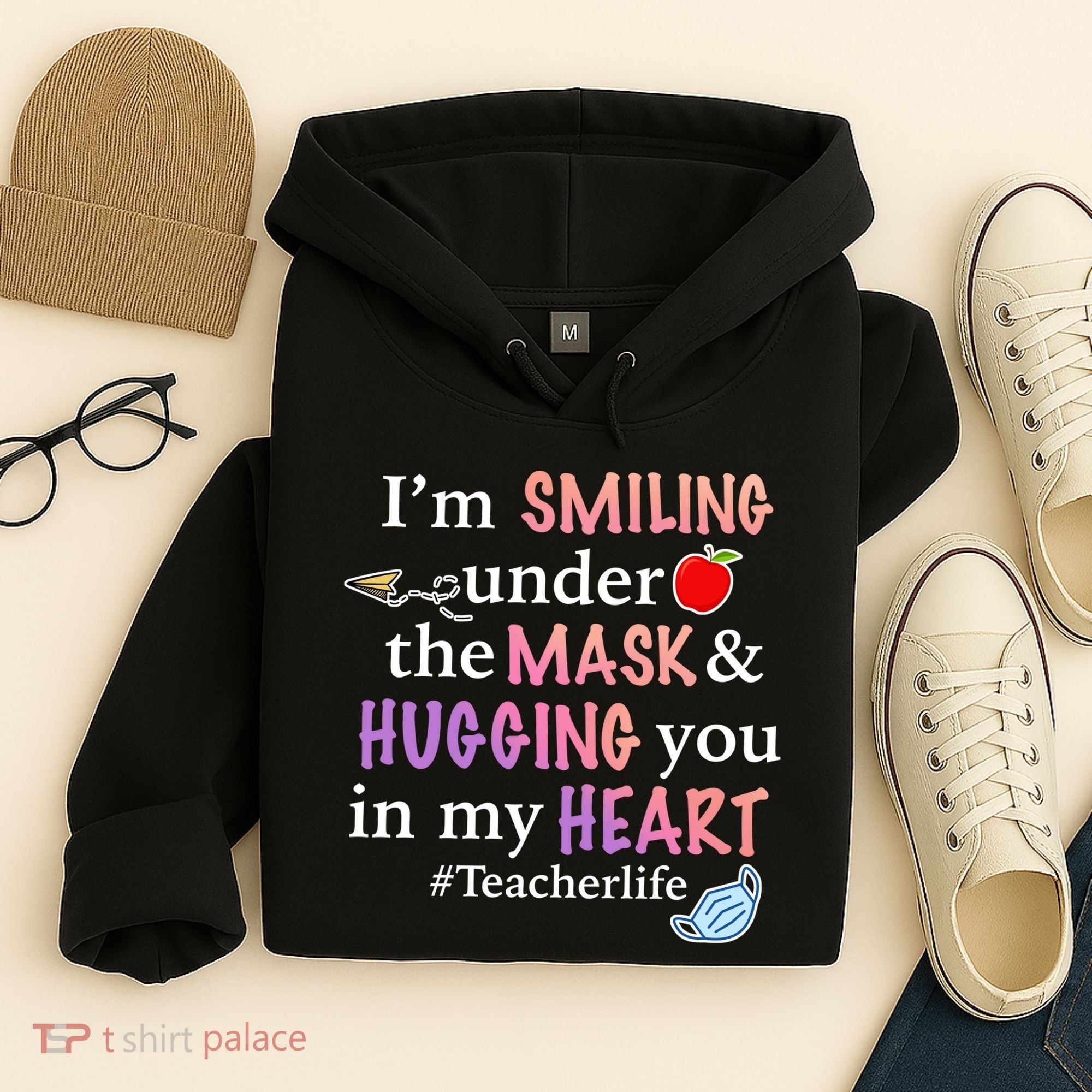 I'm Smiling Under The Mask Hugging You In My Heart Hoodie