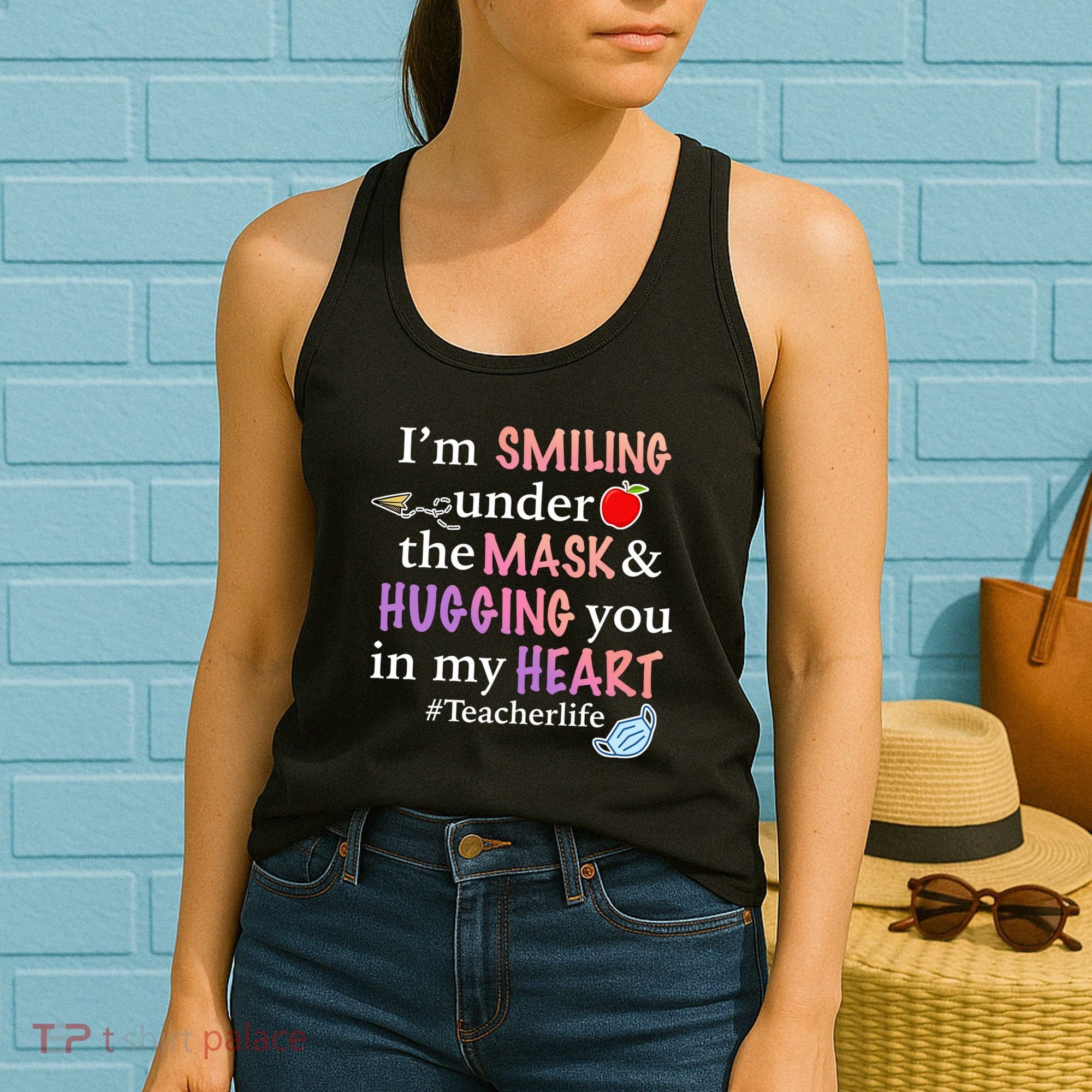 I'm Smiling Under The Mask Hugging You In My Heart Women's Tank Top