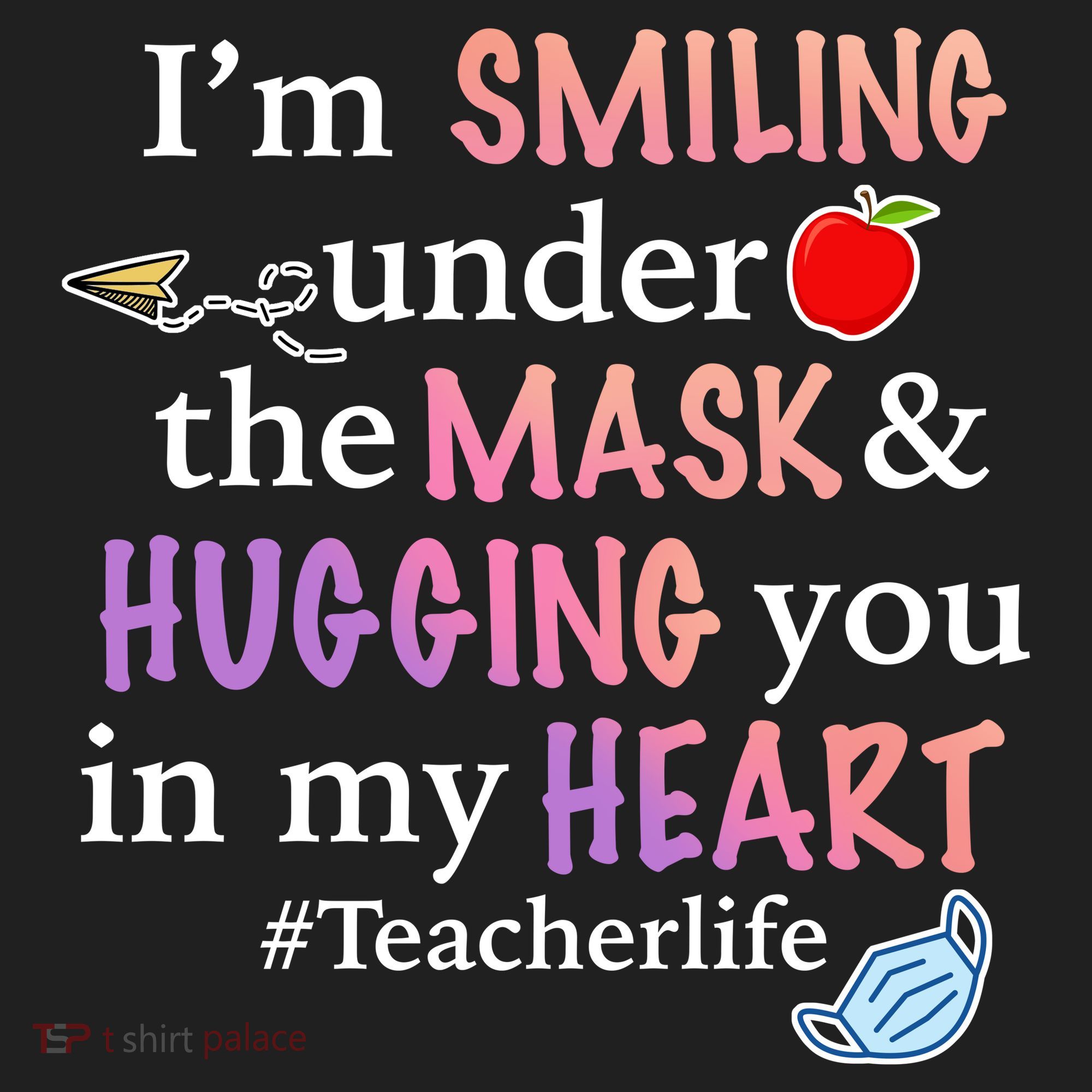 I'm Smiling Under The Mask Hugging You In My Heart Hat