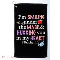 I'm Smiling Under The Mask Hugging You In My Heart Golf Towel thumb 0