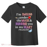 I'm Smiling Under The Mask Hugging You In My Heart Toddler T-Shirt thumb 0