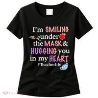 I'm Smiling Under The Mask Hugging You In My Heart Women's T-Shirt thumb 0