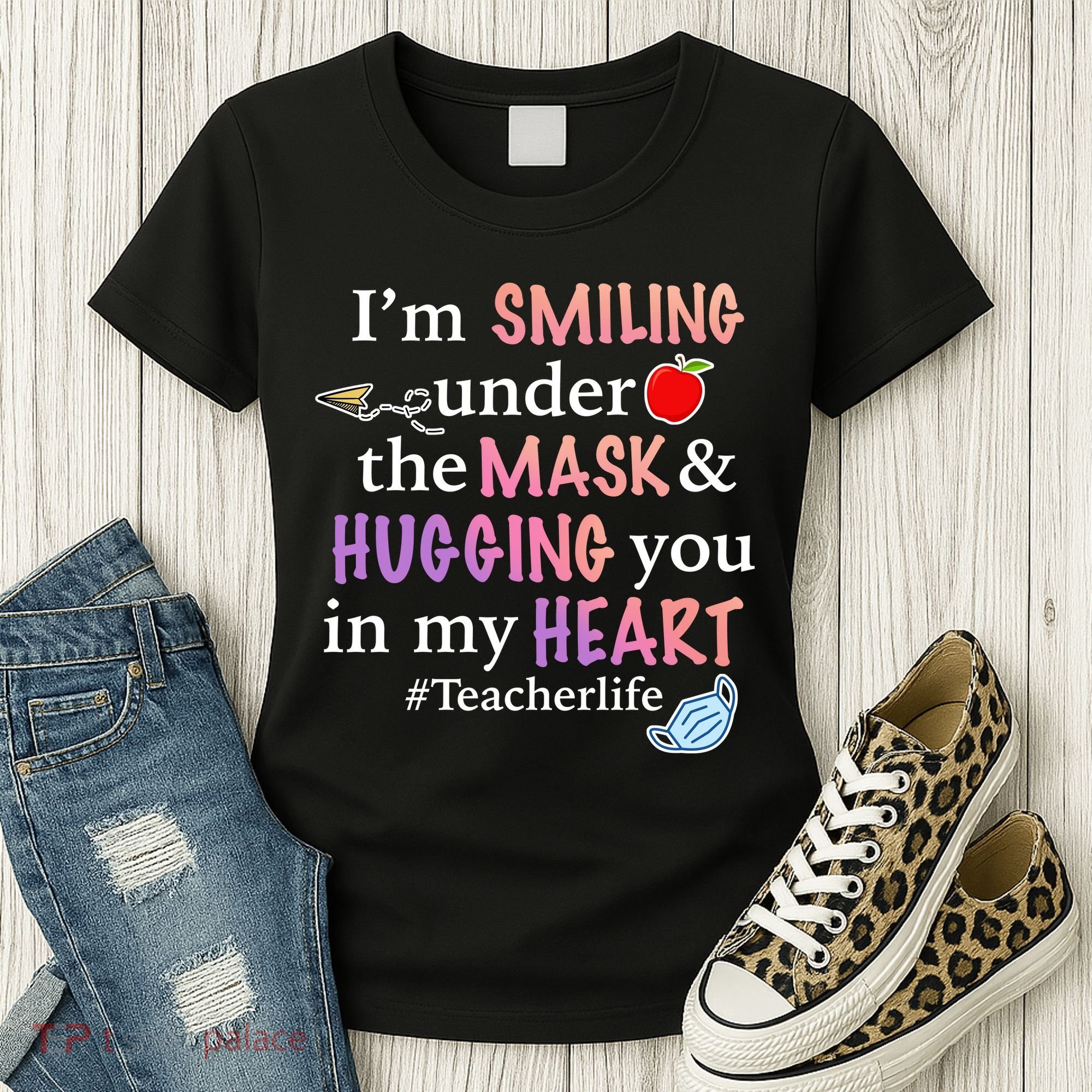 I'm Smiling Under The Mask Hugging You In My Heart Women's T-Shirt