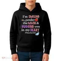 I'm Smiling Under The Mask Hugging You In My Heart Kids Hoodie thumb 4