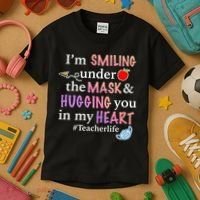 I'm Smiling Under The Mask Hugging You In My Heart Kids T-Shirt thumb 3