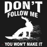 I'm Snowboarding Don't Follow Me You Won't Make It Backpack thumb 2