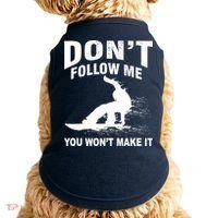 I'm Snowboarding Don't Follow Me You Won't Make It Doggie Tank thumb 0