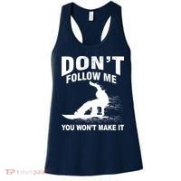 I'm Snowboarding Don't Follow Me You Won't Make It Women's Tank Top thumb 0