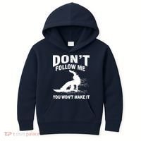 I'm Snowboarding Don't Follow Me You Won't Make It Kids Hoodie thumb 0