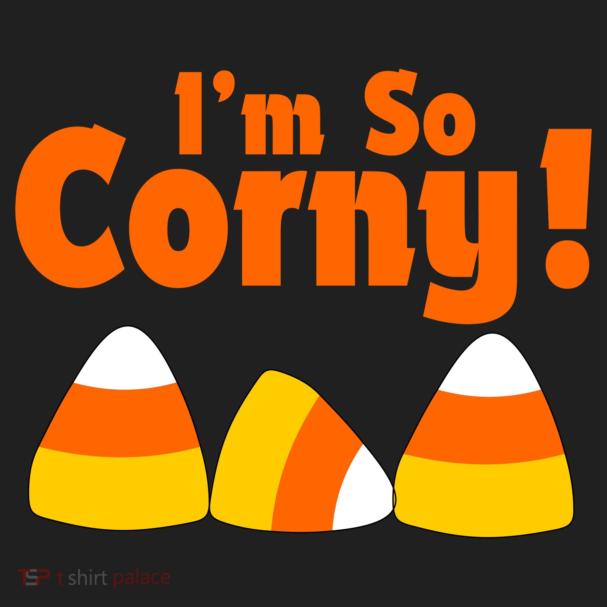 I'm So Corny Candy Corn Halloween Women's Sweatshirt