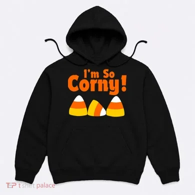 I'm So Corny Candy Corn Halloween Hoodie