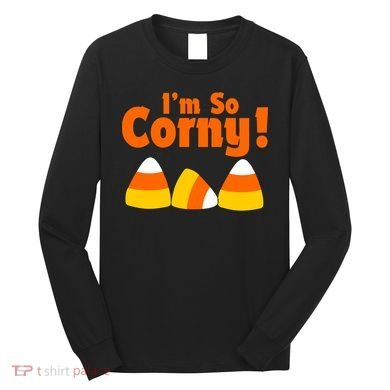 I'm So Corny Candy Corn Halloween Long Sleeve Shirt