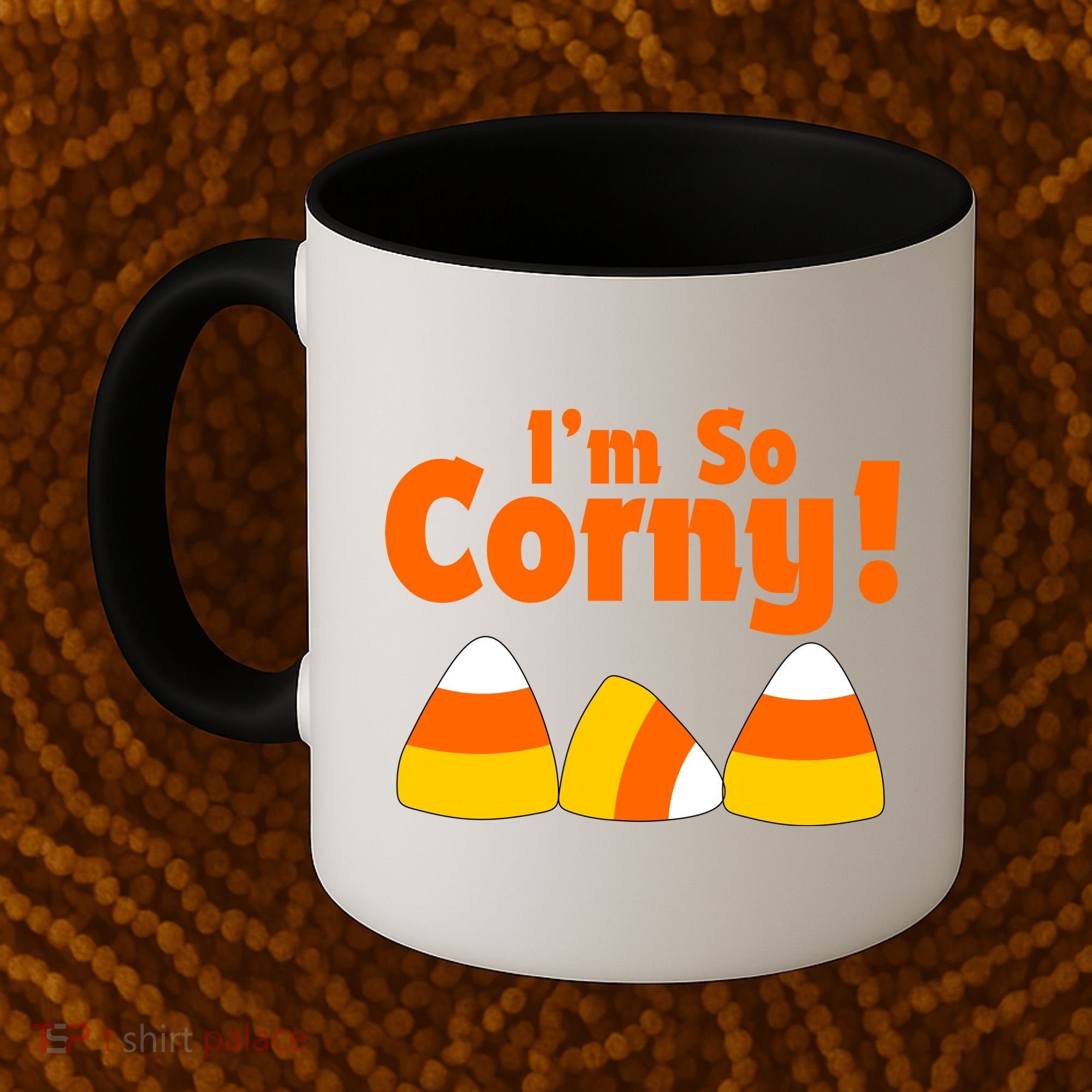 I'm So Corny Candy Corn Halloween Coffee Mug