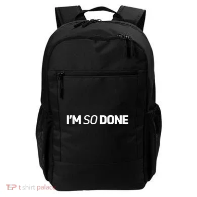 I'm So Done Backpack