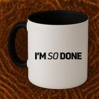 I'm So Done Coffee Mug thumb 2