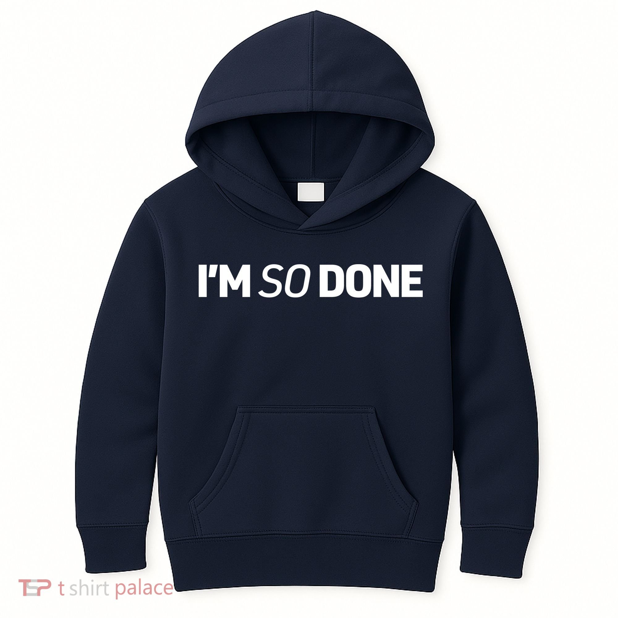 I'm So Done Kids Hoodie