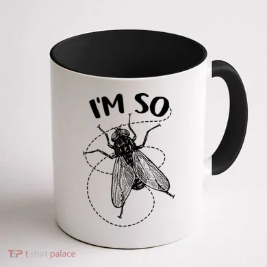 I'm So Fly Coffee Mug back