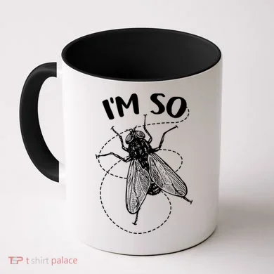 I'm So Fly Coffee Mug